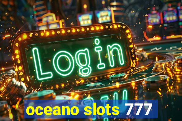 oceano slots 777